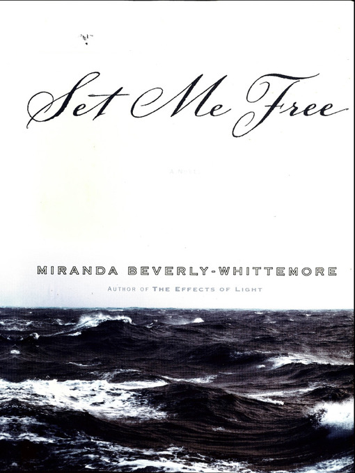 Title details for Set Me Free by Miranda Beverly-Whittemore - Available